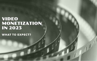 Navigating the evolving landscape of video monetization in 2023